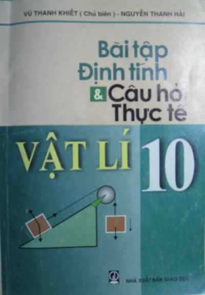 Bài tập định tính và câu hỏi thực tế Vật lí 10