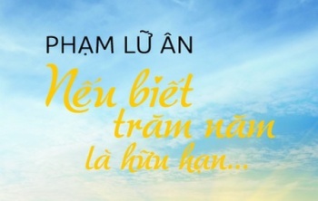 Giới thiệu cuốn sách: “Nếu biết trăm năm là hữu hạn”