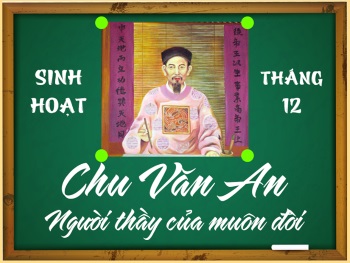 Chu Văn An - người thầy của muôn đời