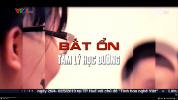 Bất ổn Tâm lý học đường - VTV1