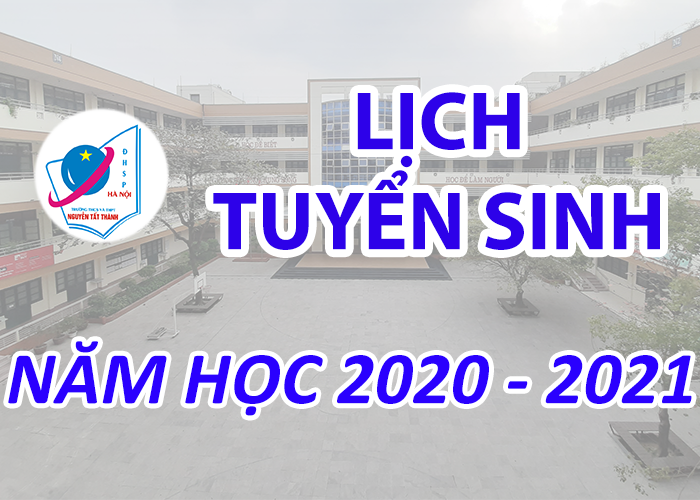 Lịch tuyển sinh năm học 2020 - 2021