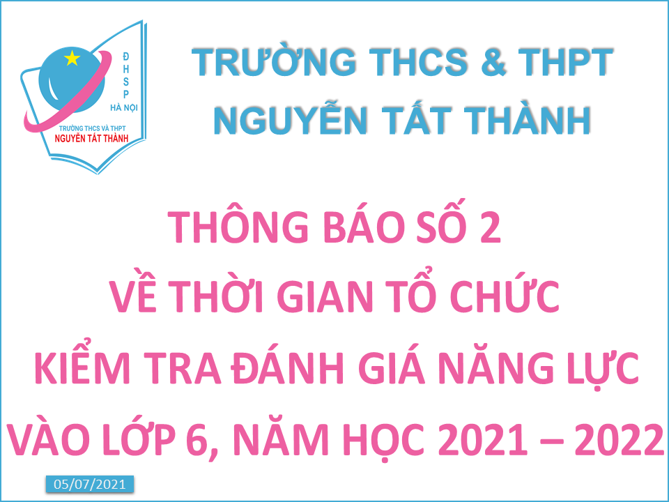 Thông báo số 2 về thời gian tổ chức kiểm tra đánh giá năng lực vào lớp 6, năm học 2021 – 2022