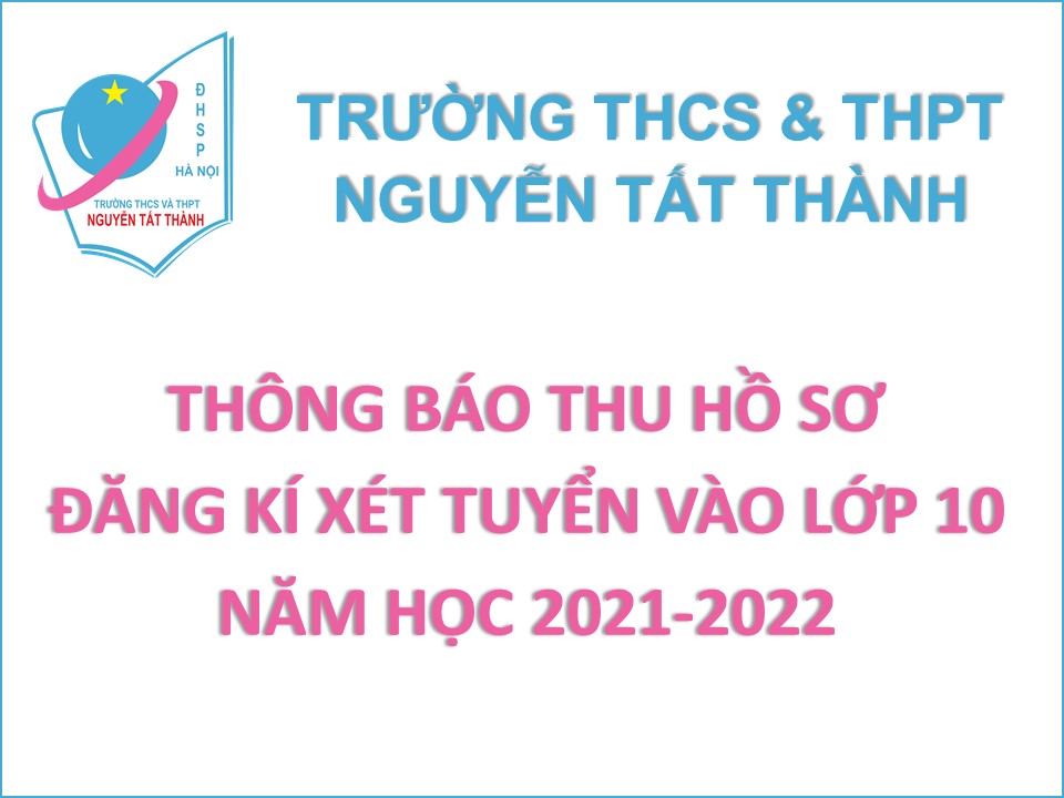 Thông báo thu hồ sơ đăng kí Link đăng nhập đăng ký 88win88 mới nhất vào lớp 10 năm học 2021-2022