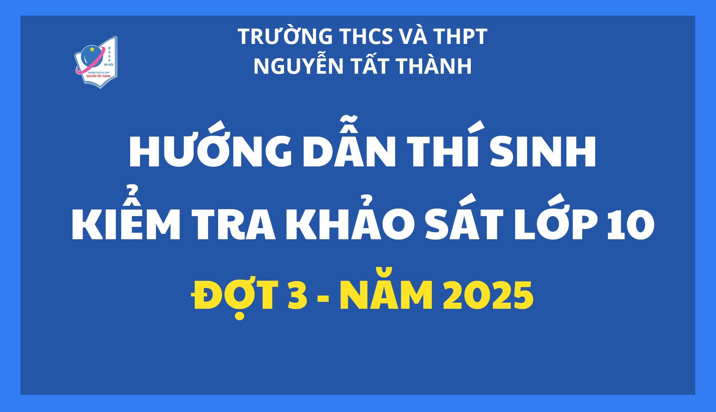 Hướng dẫn thí sinh dự kiểm tra Win88 ⭐ trang chủ nhà cái Win888 com uy tín số #1 vào lớp 10 (đợt 3) năm 2025