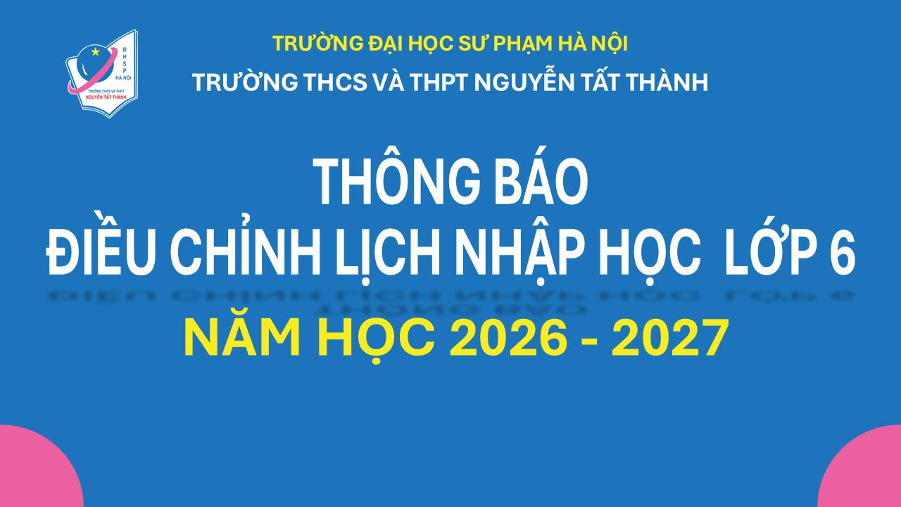 Thông báo điều chỉnh lịch nhập học đối với Win88 nhà cái không bị chặn trúng tuyển vào lớp 6  năm học 2026 – 2027